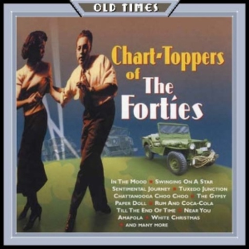 Diverse – Chart-Toppers Of The Forties