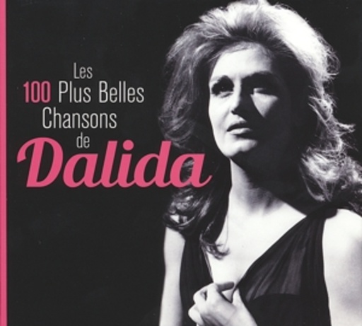 Dalida – The 100 Most Beautiful Songs