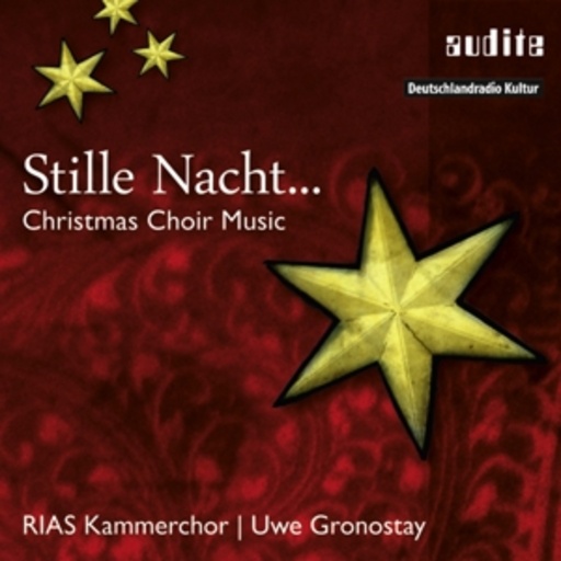 RIAS Kammerchor – Stille Nacht - Christmas Choir Music
