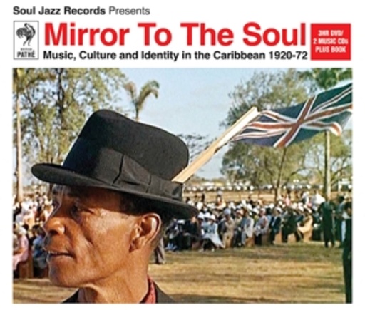 Diverse – Mirror To The Soul - Music, Culture And Indentiy In The Caribbean 1920-1972