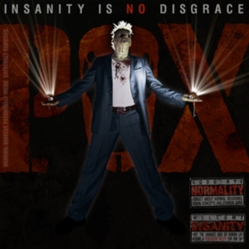 The P.O.X. – Insanity Is No