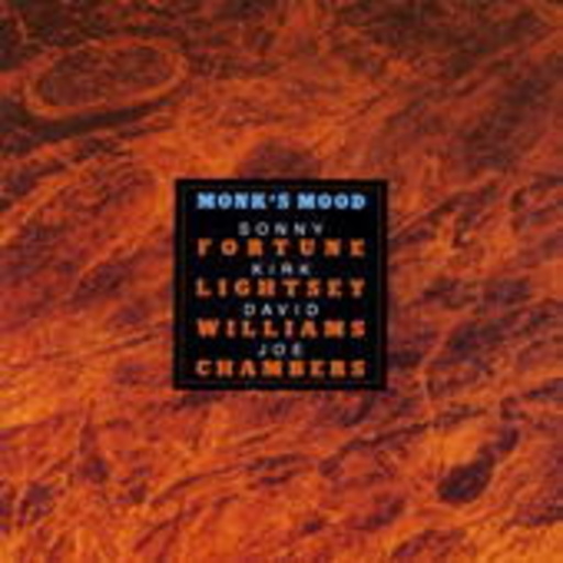 Fortune/Lightsey/Williams/Chambers – Monk's Mood