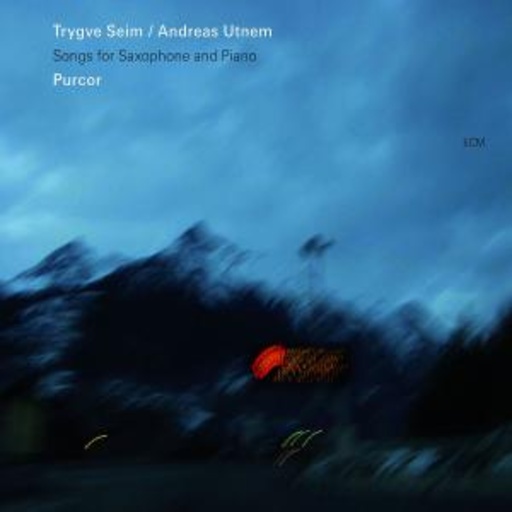Trygve Seim – Purcor - Songs For Saxophone And Piano