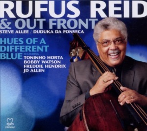 Rufus Reid – Hues Of A Different Blue