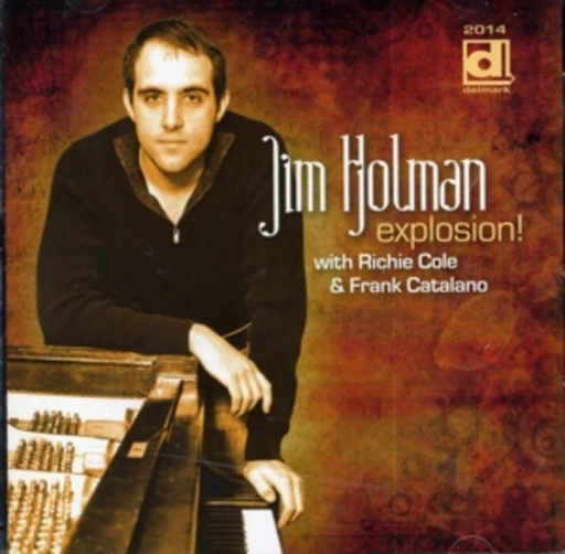 Jim Holman/Richie Cole & Frank Catalono – Explosion!