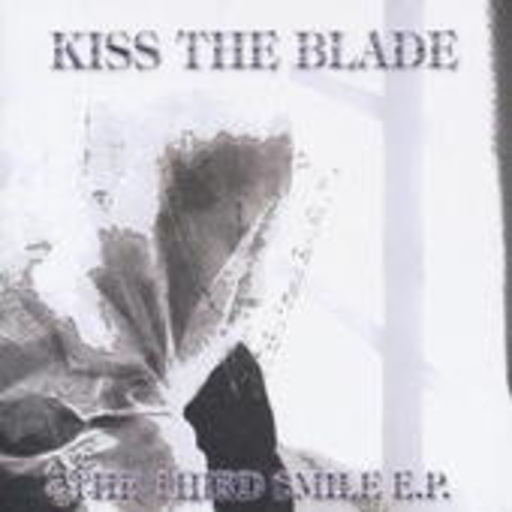 Kiss The Blade – The Third Smile E.P.