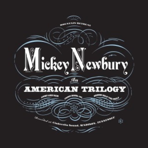 Mickey Newbury – An American Triology
