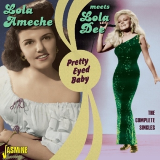 Lola Ameche & Lola Dee – Pretty Eyed Baby