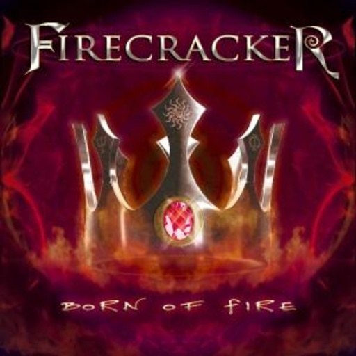 Firecracker – Born Of Fire