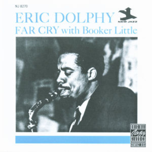 Eric Dolphy/Booker Little – Far Cry (Original Jazz Classics)