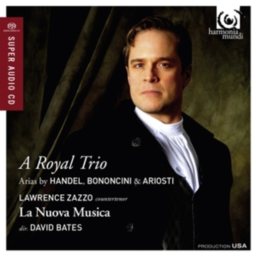 Lawrence Zazzo/La Nuova Musica/David Bates – A Royal Trio