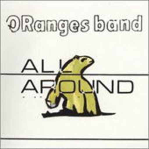 Oranges Band – All Around