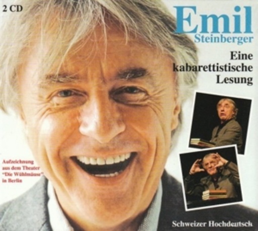 Emil Steinberger – Eine kabarettistische Lesung