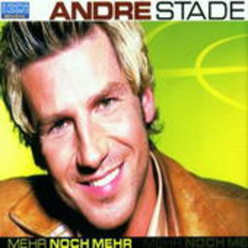 André Stade – Mehr noch mehr