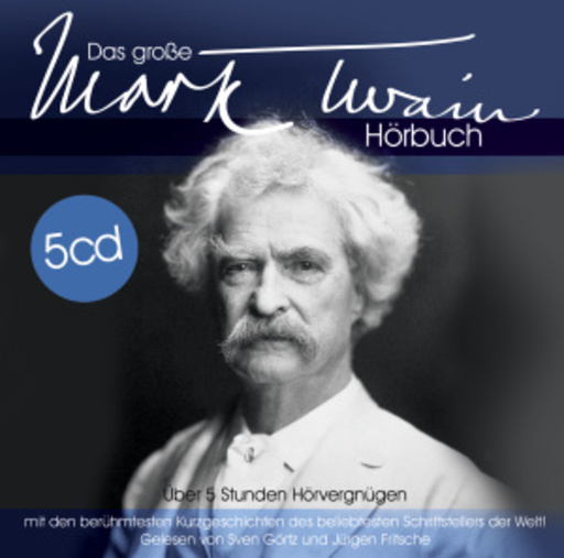 Sven Görtz/Jürgen Fritsche – Das große Mark Twain Hörbuch