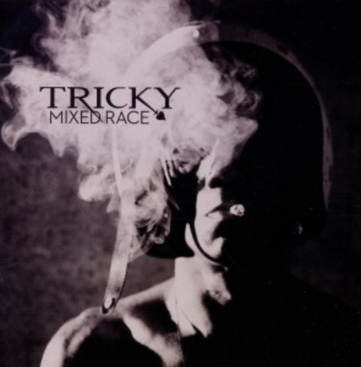 Tricky – Mixed Race