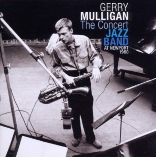 Gerry Mulligan – The Concert Jazz Band - At Newport 1960
