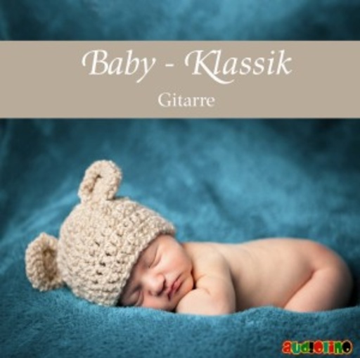 Diverse – Baby Klassik - Gitarre