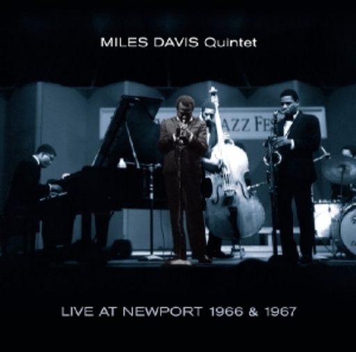Miles Davis Quintet – Live At Newport '66 & '67