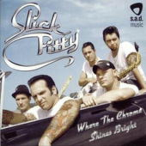 Slick Fitty – Where The Chrome Shines Bright