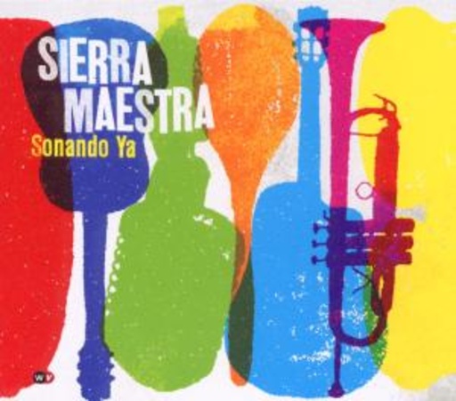 Sierra Maestra – Sonando Ya