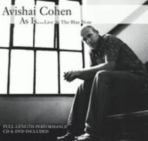 Avishai Cohen – As Is... - Live At The Blue Note