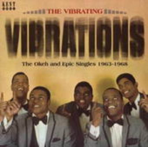 Vibrations – Vibrating Vibrations: Okeh And Epic Singles 1963-1968