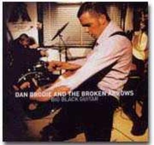 Dan Brodie & The Broken Arrows – Big Black Guitar