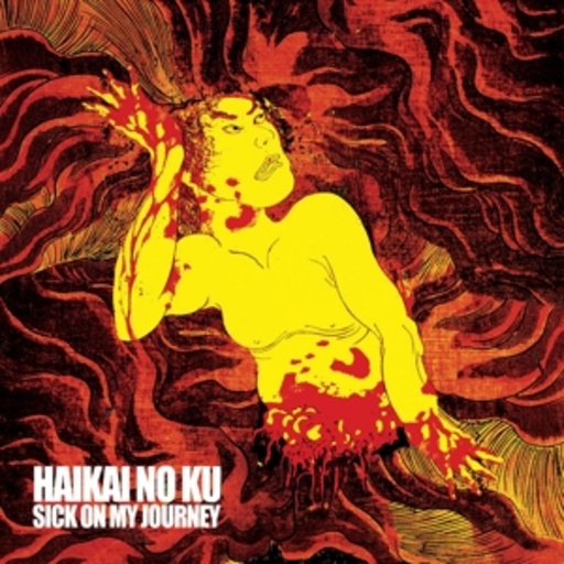 Haikai No Ku – Sick On My Journey