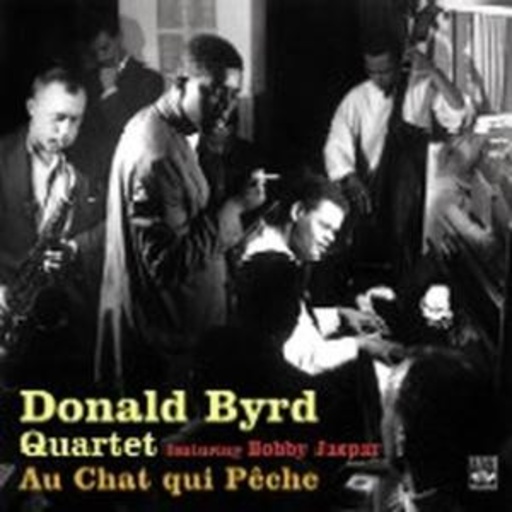 Donald Byrd Quartet – Au Chat Qui Peche