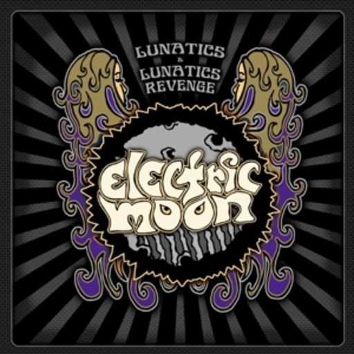 Electric Moon – Lunatics & Lunatics Revenge