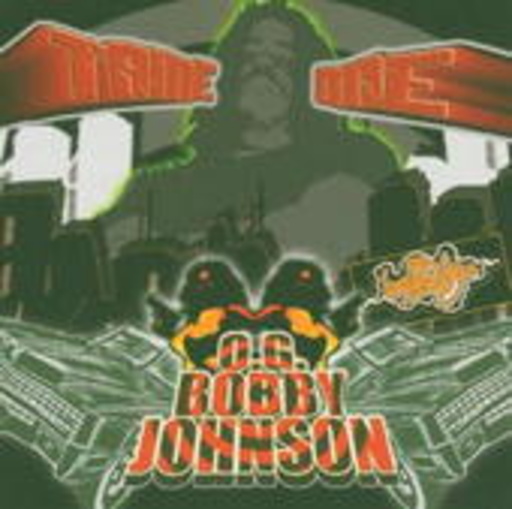 Tame One – O.G. Bobby Johnson