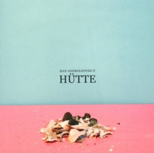Max Andrzejewski's Hütte – Hütte