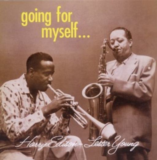 Lester Young/Harry "Sweets" Edison – Going For Myself