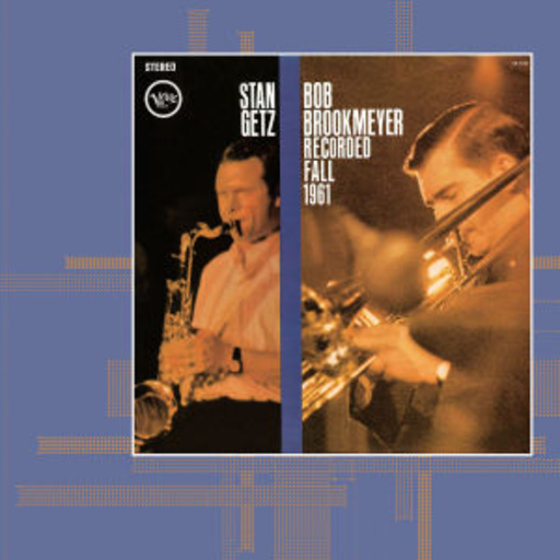 Stan Getz & Bob Brookmeyer – Recorded Fall 1961