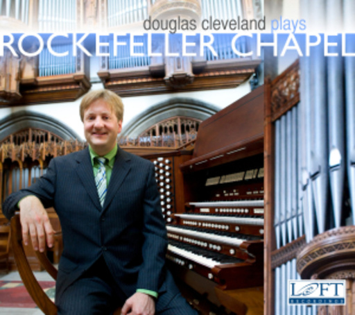 Douglas Cleveland – Plays Rockefeller Chapel