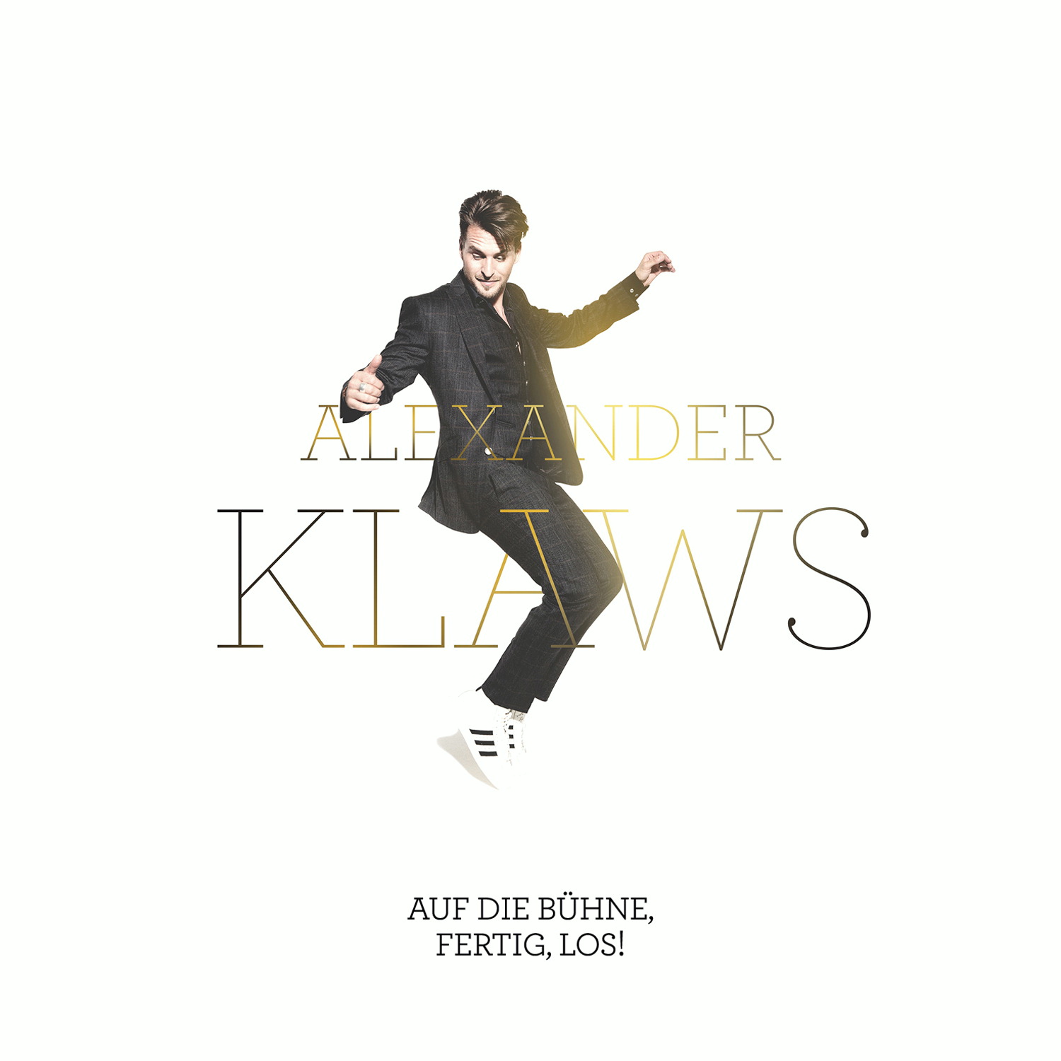 Alexander Klaws – Auf die Bühne, fertig, los!