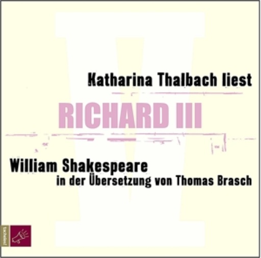 Katharina Thalbach – Richard III (in der Übersetzung von Thomas Brasch)