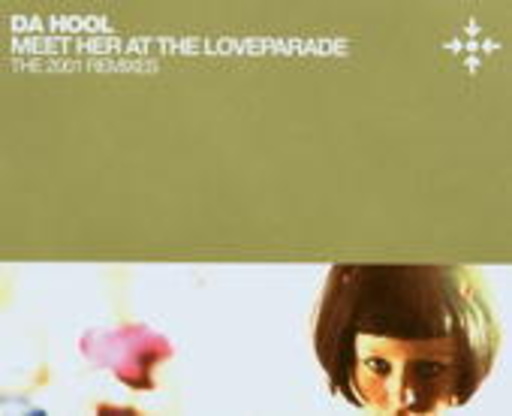 Da Hool – Meet Her At The Loveparade - The 2001 Remixes