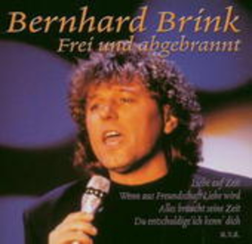 Bernhard Brink – Frei und abgebrannt