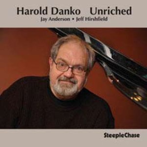 Harold Danko – Unriched