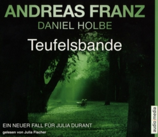 Julia Fischer – Teufelsbande - Ein neuer Fall für Julia Durant