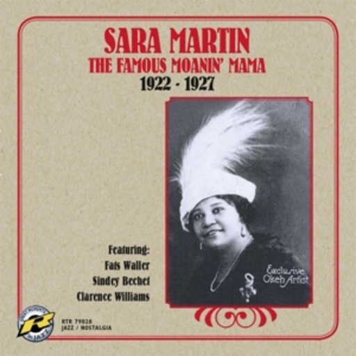 Sara Martin – The Famous Moain' Mama 1922-1927