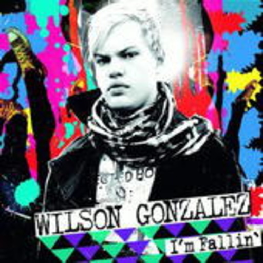 Wilson Gonzalez – I'm Fallin'