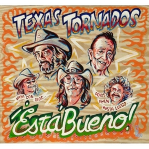 Texas Tornados – Esta Bueno!