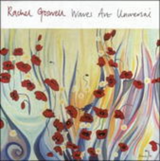 Rachel Goswell – Waves Are Universal