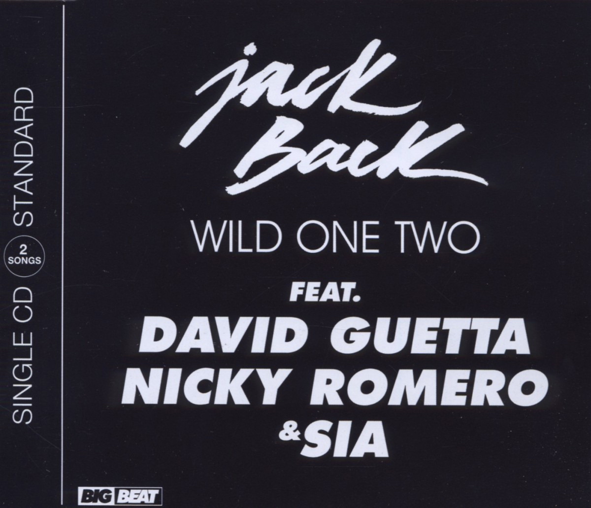 Jack Back feat. David Guetta, Nicky Romero & Sia – Wild One Two
