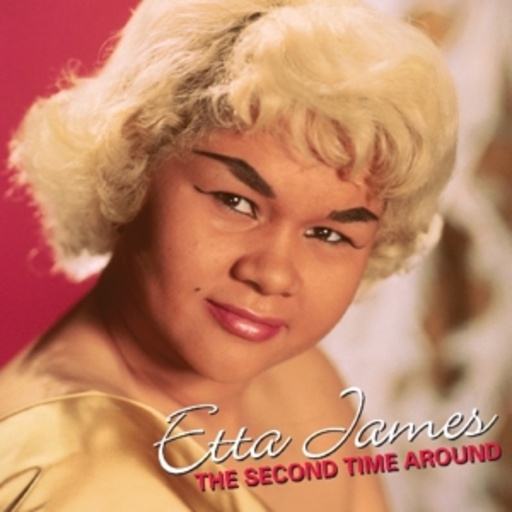 Etta James – Second Time Around