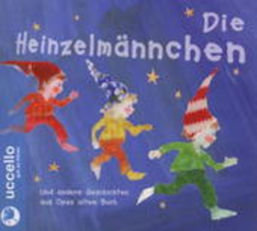 Diverse – Die Heinzelmännchen und andere Geschichten aus Opas alten Buch