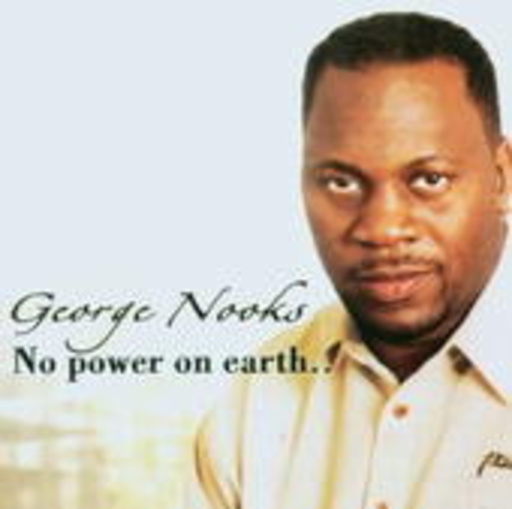 George Nooks – No Power On Earth